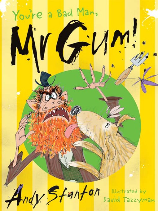 Title details for You're a Bad Man, Mr Gum! by Andy Stanton - Available